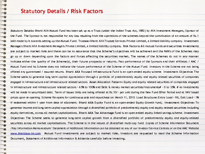 Statutory Details / Risk Factors Statutory Details: Bharti AXA Mutual Fund has been set