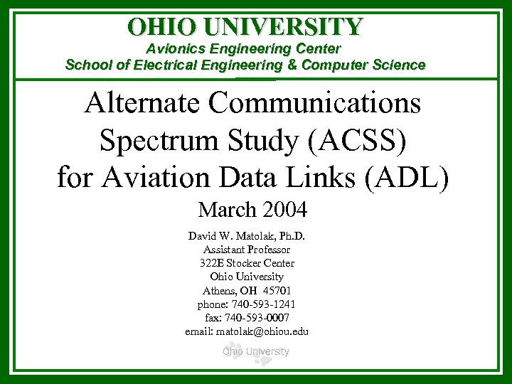 OHIO UNIVERSITY Avionics Engineering Center School of Electrical Engineering & Computer Science Alternate Communications