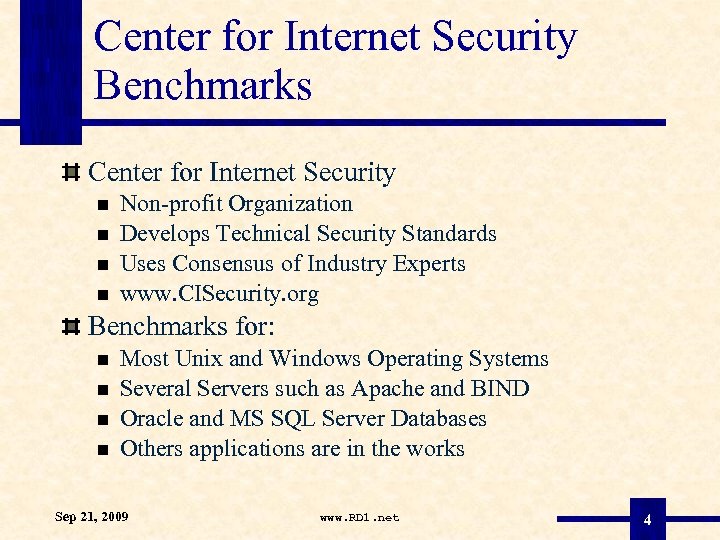 Center for Internet Security Benchmarks Center for Internet Security Non-profit Organization Develops Technical Security