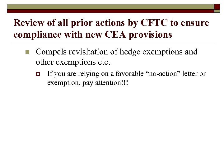 Review of all prior actions by CFTC to ensure compliance with new CEA provisions