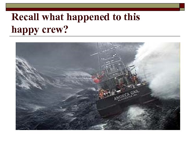 Recall what happened to this happy crew? 