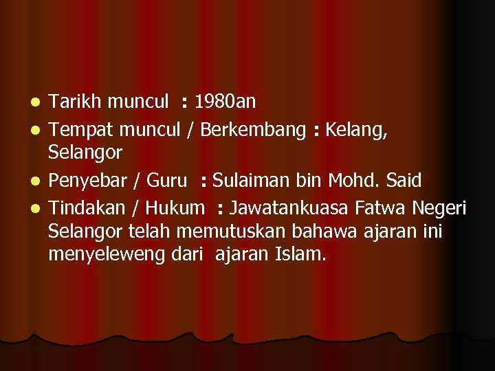 l l Tarikh muncul : 1980 an Tempat muncul / Berkembang : Kelang, Selangor