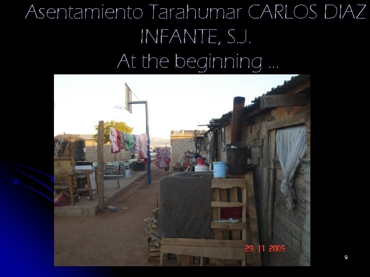 Asentamiento Tarahumar CARLOS DIAZ INFANTE, S. J. At the beginning … 9 