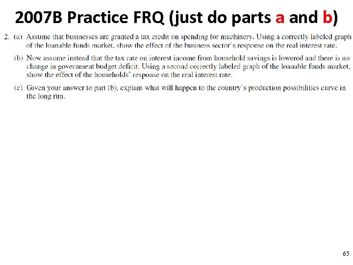 2007 B Practice FRQ (just do parts a and b) 65 