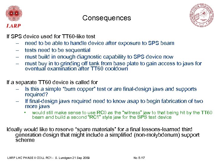 Consequences If SPS device used for TT 60 -like test – need to be