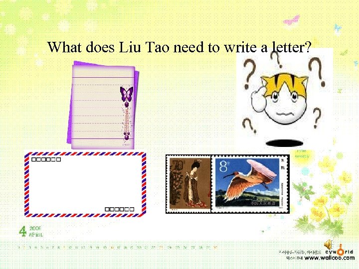 What does Liu Tao need to write a letter? 