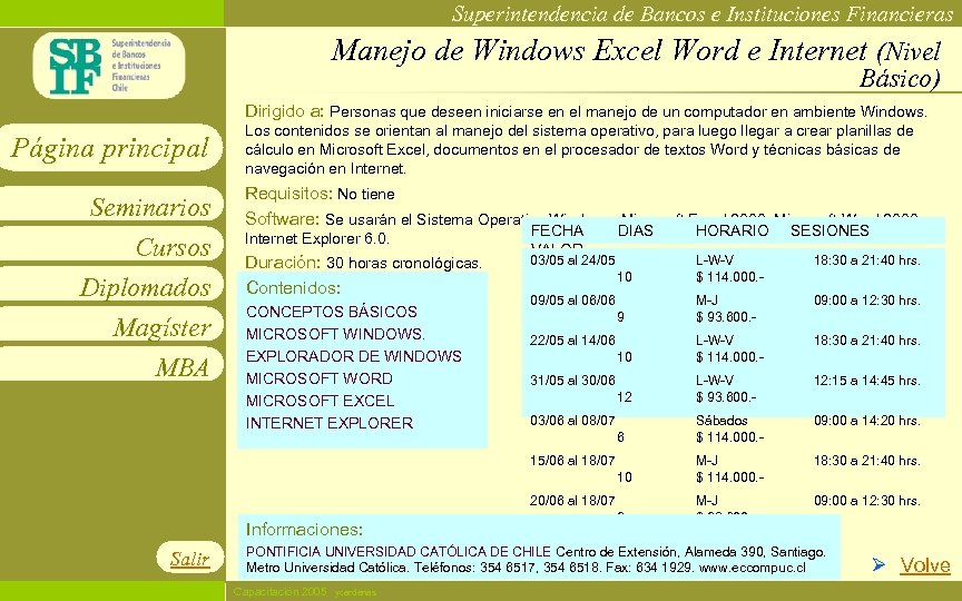 Superintendencia de Bancos e Instituciones Financieras Manejo de Windows Excel Word e Internet (Nivel