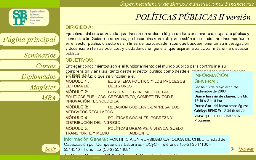 Superintendencia de Bancos e Instituciones Financieras POLÍTICAS PÚBLICAS II versión DIRIGIDO A: Página principal