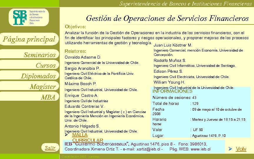 Superintendencia de Bancos e Instituciones Financieras Gestión de Operaciones de Servicios Financieros Objetivos: Página