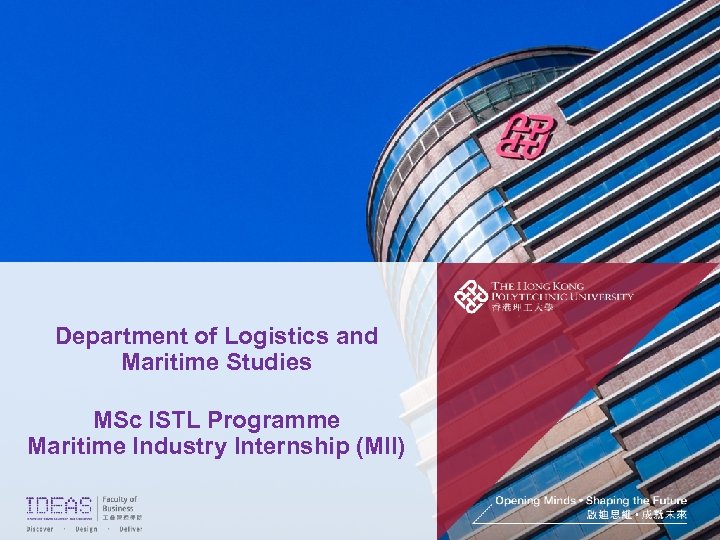 Department of Logistics and Maritime Studies MSc ISTL Programme Maritime Industry Internship (MII) 