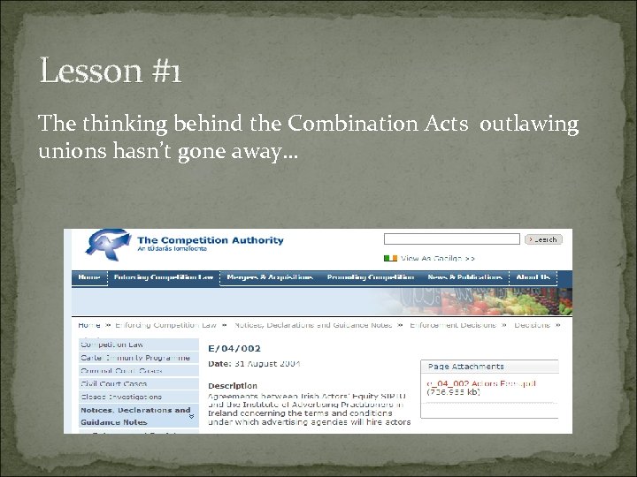 Lesson #1 The thinking behind the Combination Acts outlawing unions hasn’t gone away… 