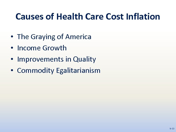 Causes of Health Care Cost Inflation • • The Graying of America Income Growth