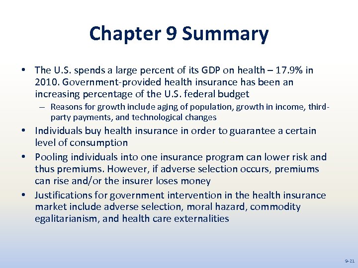 Chapter 9 Summary • The U. S. spends a large percent of its GDP