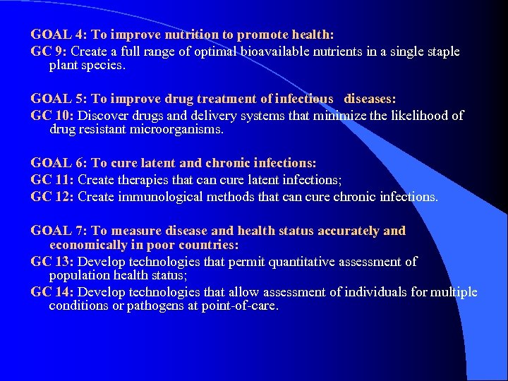 GOAL 4: To improve nutrition to promote health: GC 9: Create a full range