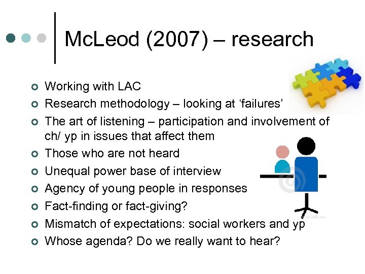 Mc. Leod (2007) – research ¢ ¢ ¢ ¢ ¢ Working with LAC Research