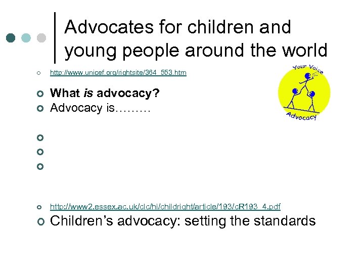 Advocates for children and young people around the world ¢ ¢ ¢ http: //www.