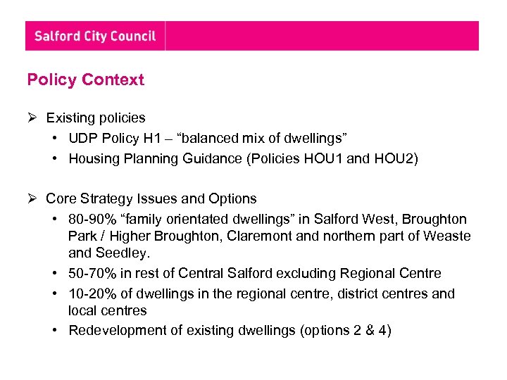 Policy Context Ø Existing policies • UDP Policy H 1 – “balanced mix of