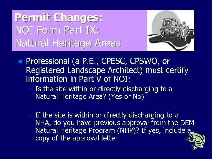 Permit Changes: NOI Form Part IX: Natural Heritage Areas n Professional (a P. E.