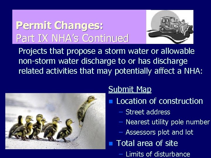 Permit Changes: Part IX NHA’s Continued Projects that propose a storm water or allowable