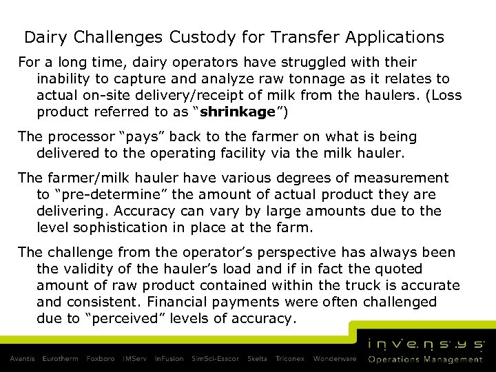 Dairy Challenges Custody for Transfer Applications For a long time, dairy operators have struggled