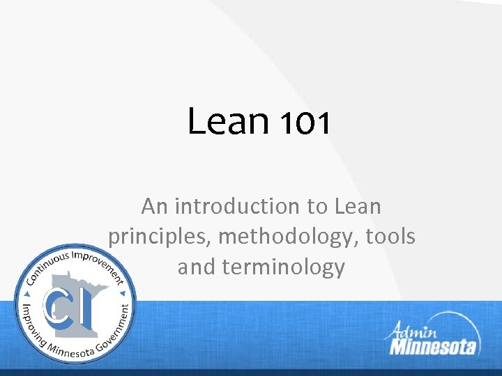 Lean 101 An introduction to Lean principles, methodology, tools and terminology 