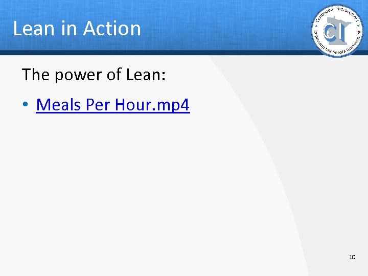 Lean in Action The power of Lean: • Meals Per Hour. mp 4 10
