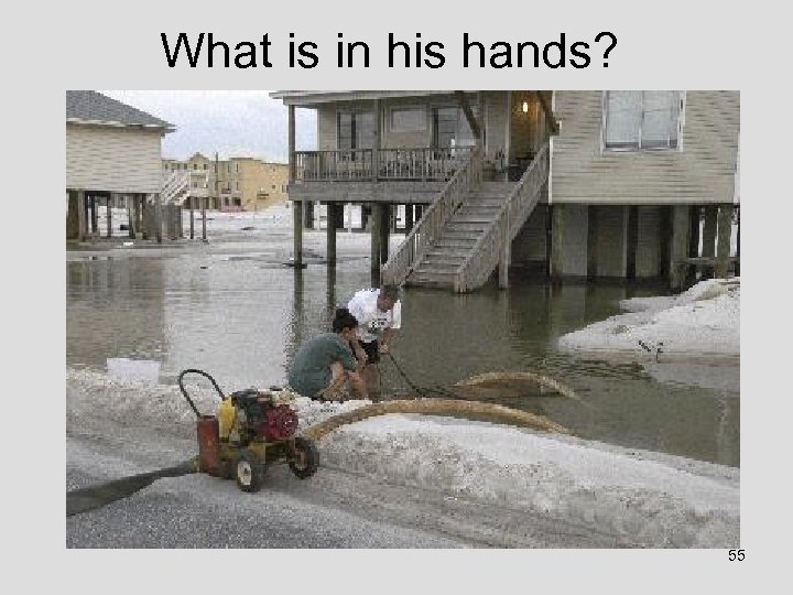 What is in his hands? 55 