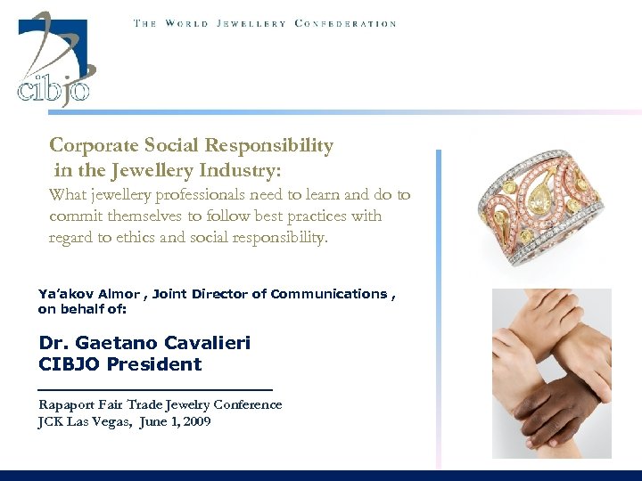 Corporate Social Responsibility in the Jewellery Industry: What jewellery professionals need to learn and