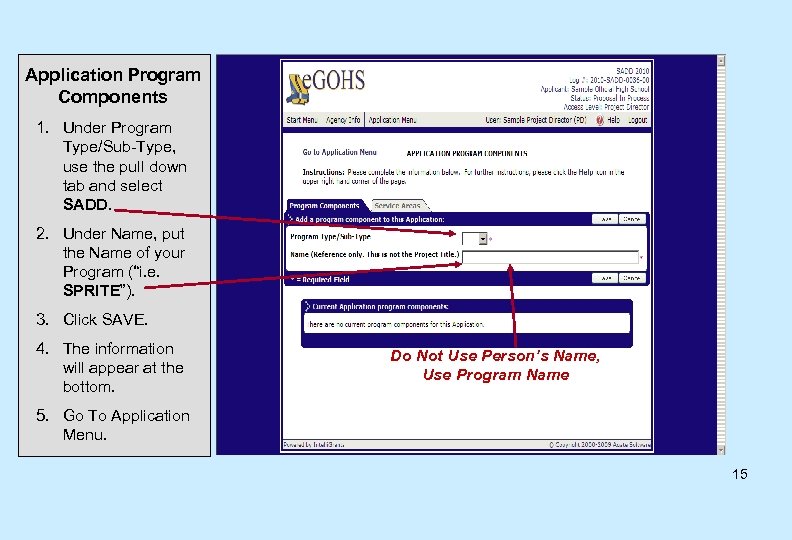 Application Program Components 1. Under Program Type/Sub-Type, use the pull down tab and select