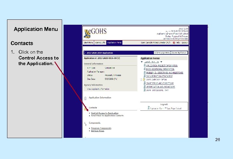 Application Menu Contacts 1. Click on the Control Access to the Application. 26 