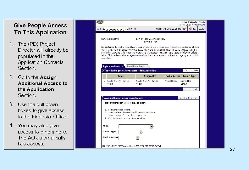 Give People Access To This Application 1. The (PD) Project Director will already be