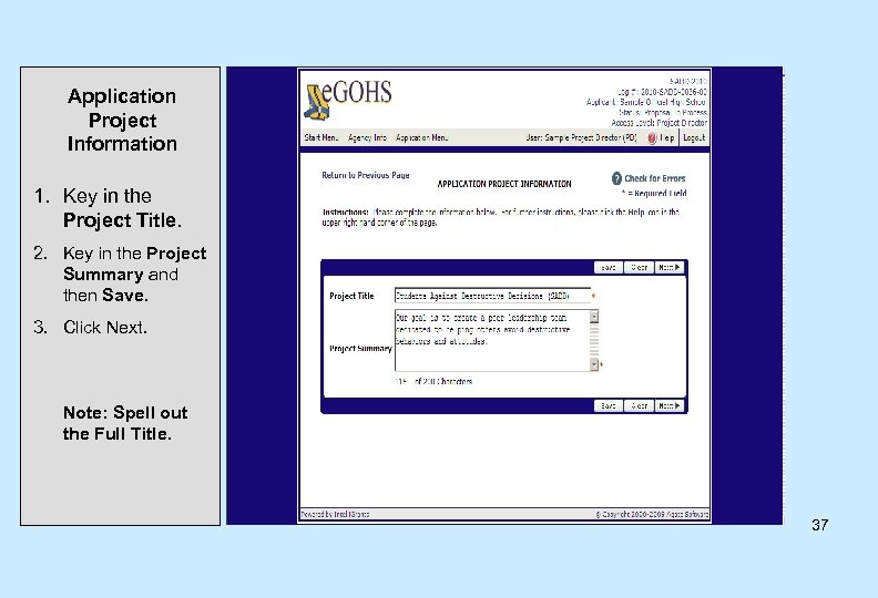 Application Project Information 1. Key in the Project Title. 2. Key in the Project