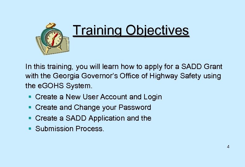 Training Objectives In this training, you will learn how to apply for a SADD