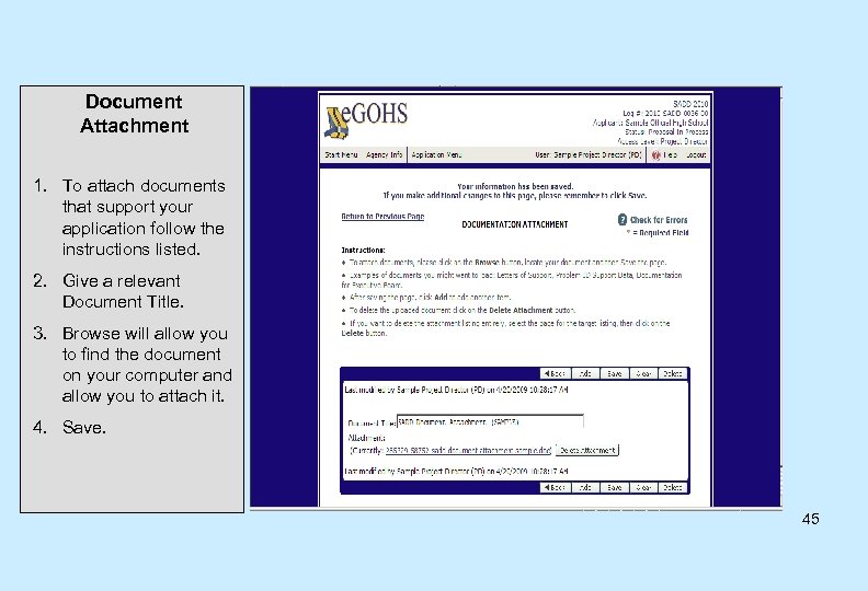 Document Attachment 1. To attach documents that support your application follow the instructions listed.