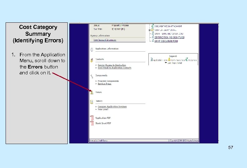 Cost Category Summary (Identifying Errors) 1. From the Application Menu, scroll down to the