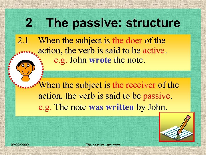 2 2 1 The passive structure When the