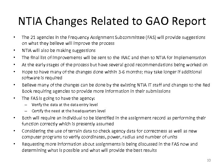 NTIA Changes Related to GAO Report • • The 21 agencies in the Frequency