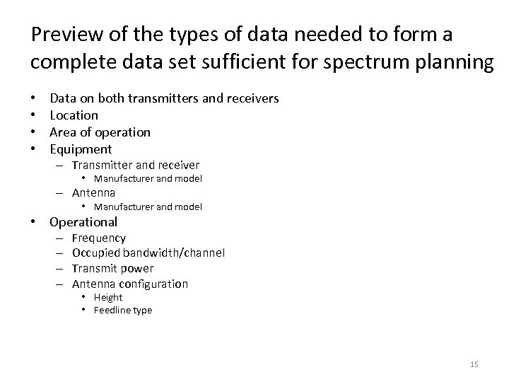 Preview of the types of data needed to form a complete data set sufficient