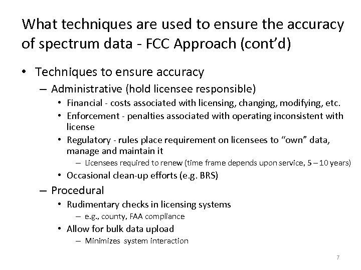 What techniques are used to ensure the accuracy of spectrum data - FCC Approach