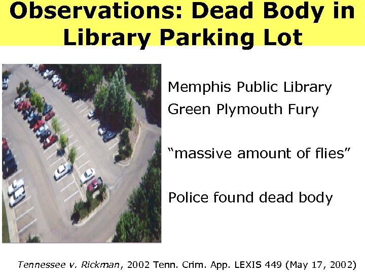 Observations: Dead Body in Library Parking Lot Memphis Public Library Green Plymouth Fury “massive