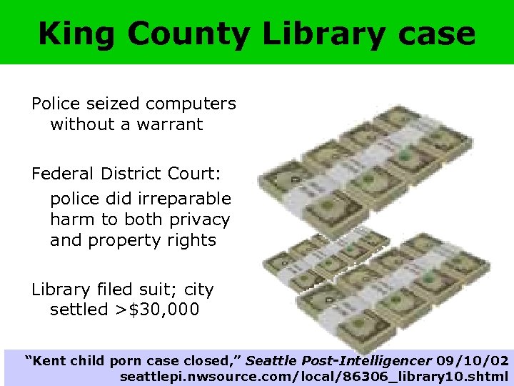 King County Library case Police seized computers without a warrant Federal District Court: police