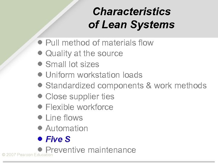 Characteristics of Lean Systems · Pull method of materials flow · Quality at the