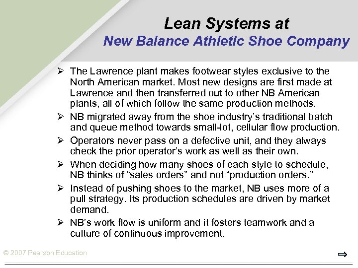 Lean Systems at New Balance Athletic Shoe Company Ø The Lawrence plant makes footwear