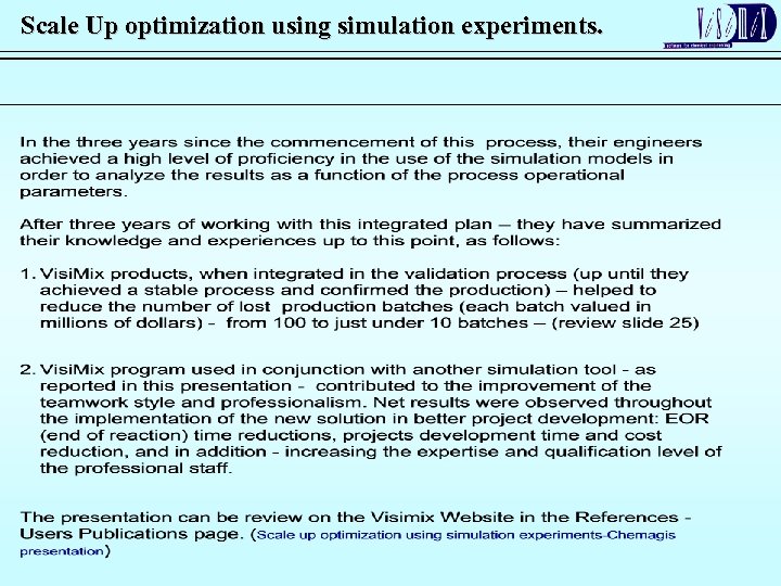 Scale Up optimization using simulation experiments. 