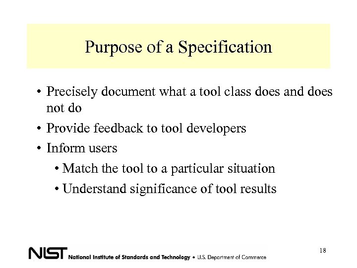 Purpose of a Specification • Precisely document what a tool class does and does