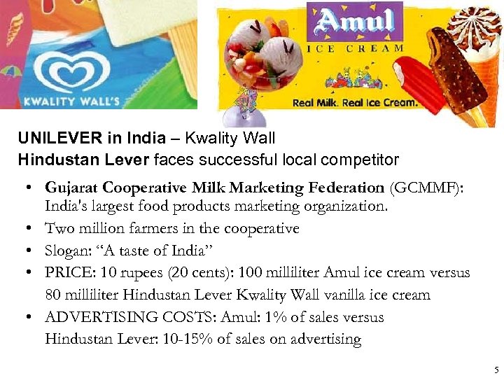 UNILEVER in India – Kwality Wall Hindustan Lever faces successful local competitor • Gujarat