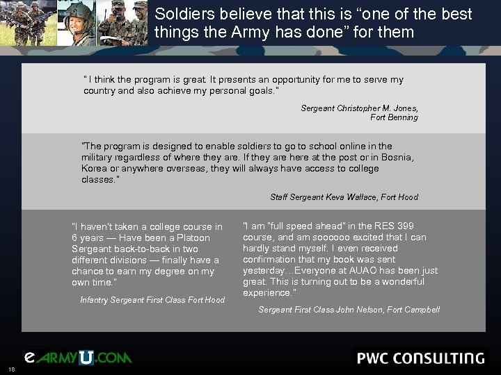 Soldiers believe that this is “one of the best things the Army has done”