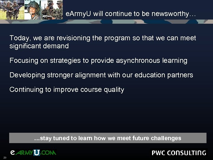 e. Army. U will continue to be newsworthy… Today, we are revisioning the program