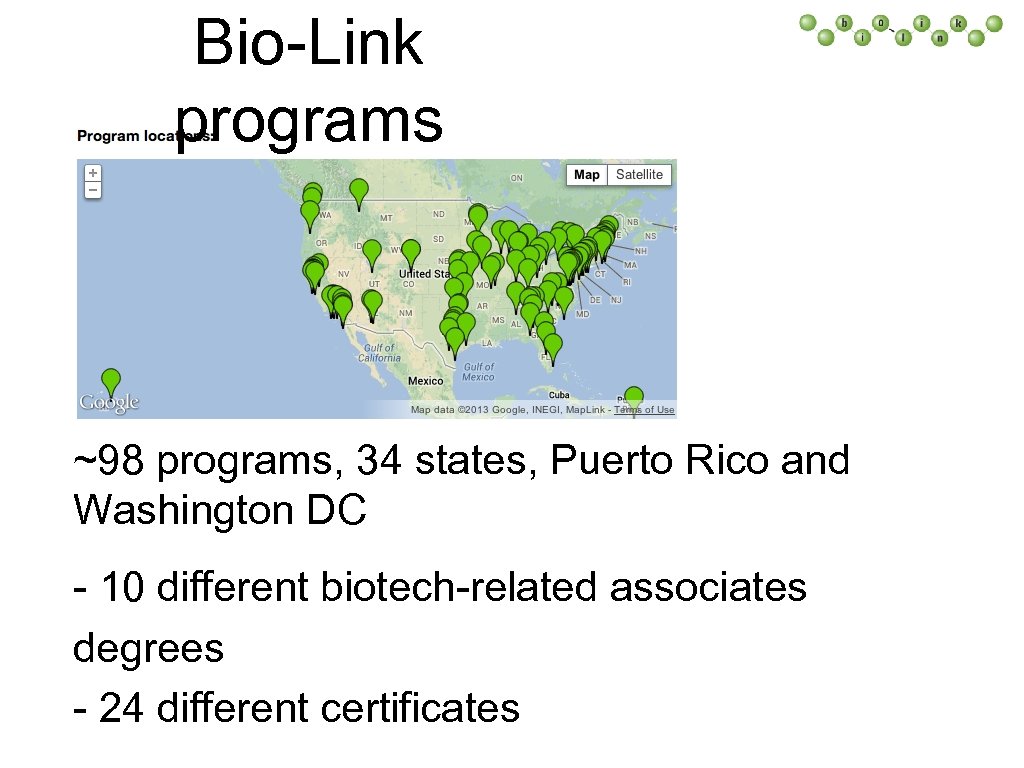 Bio-Link programs ~98 programs, 34 states, Puerto Rico and Washington DC - 10 different