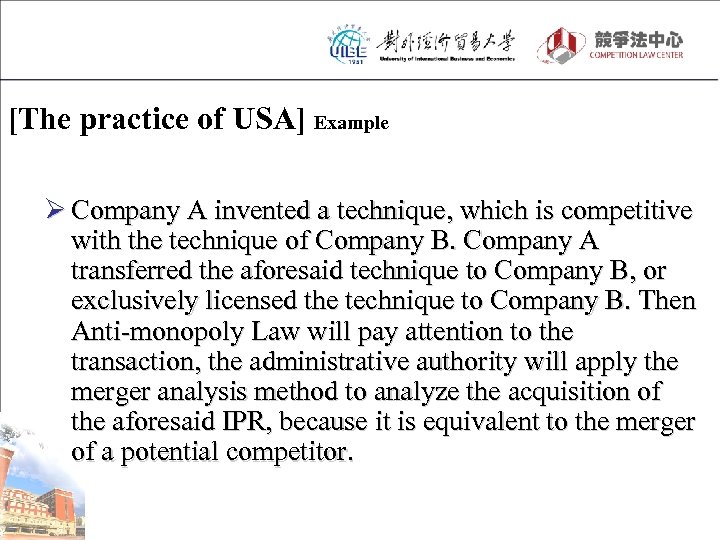 [The practice of USA] Example Ø Company A invented a technique, which is competitive